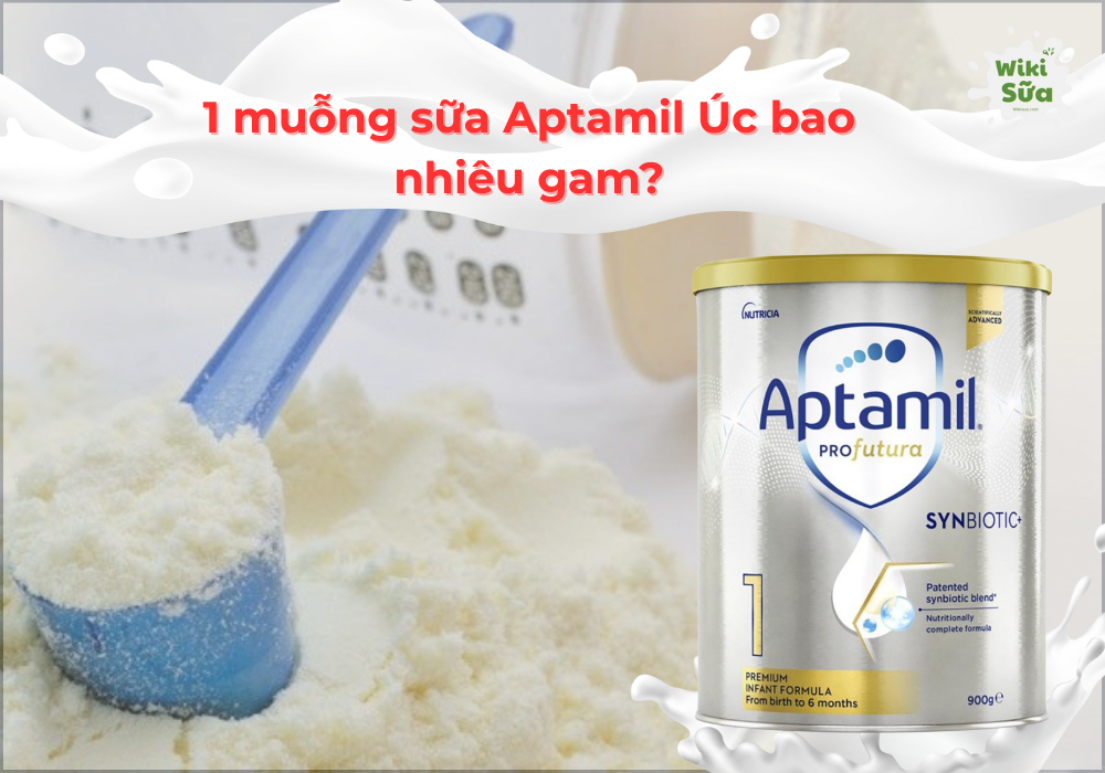1 muỗng sữa Aptamil Úc bao nhiêu gam