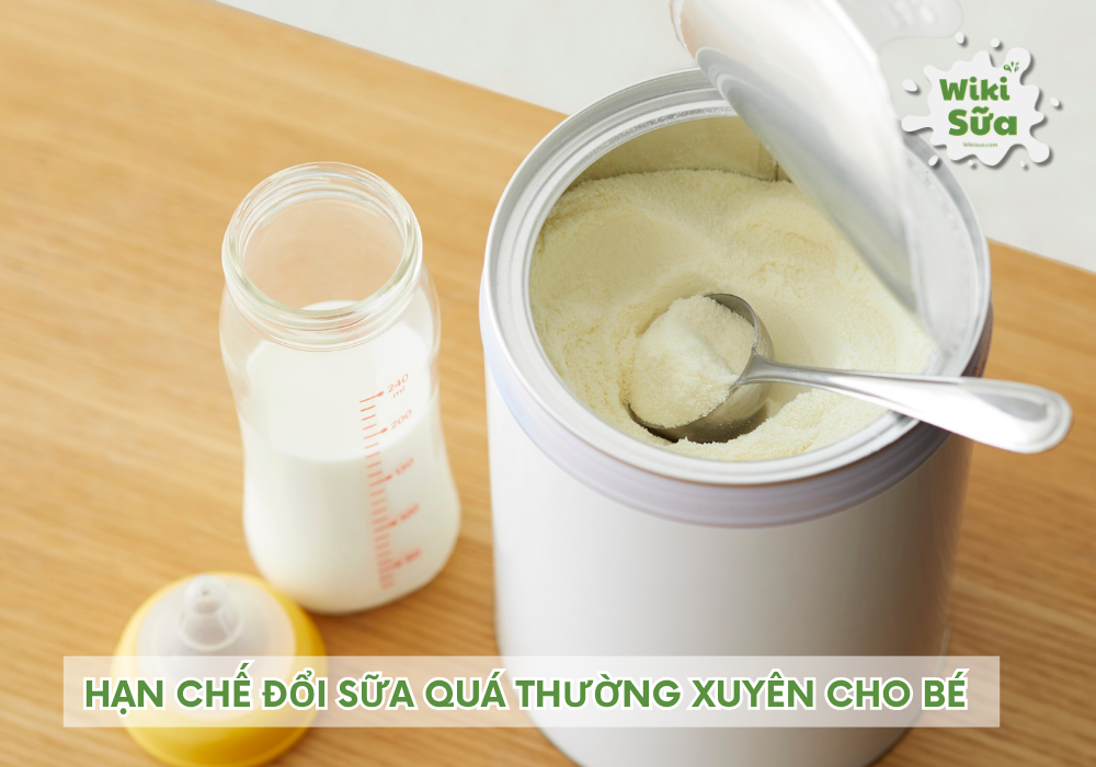 Đổi sữa quá thường xuyên dễ gây rối loạn tiêu hóa