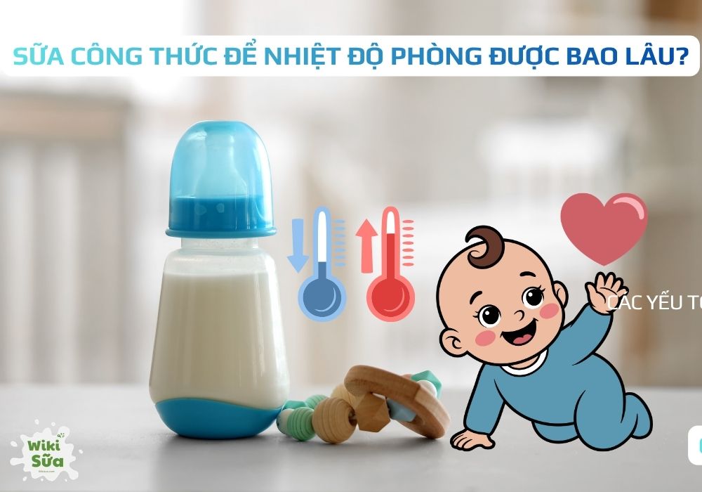 sữa công thức để nhiệt độ phòng được bao lâu