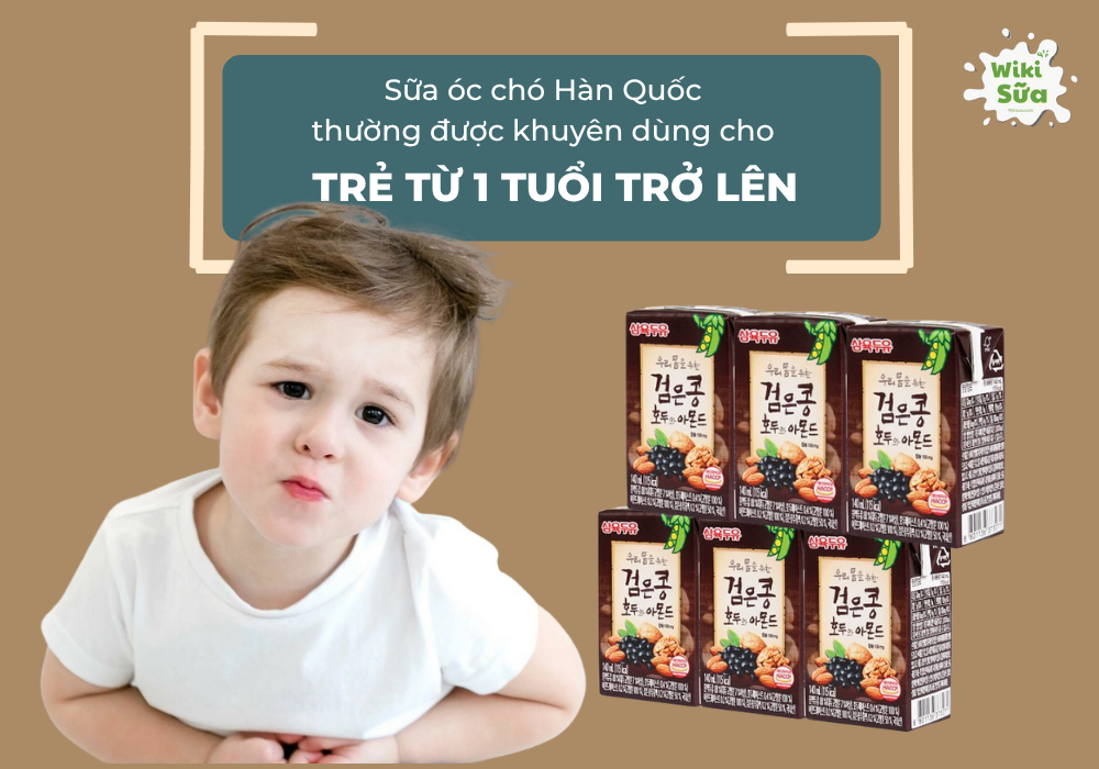 Sữa óc chó Hàn Quốc khuyên dùng cho trẻ trên 1 tuổi