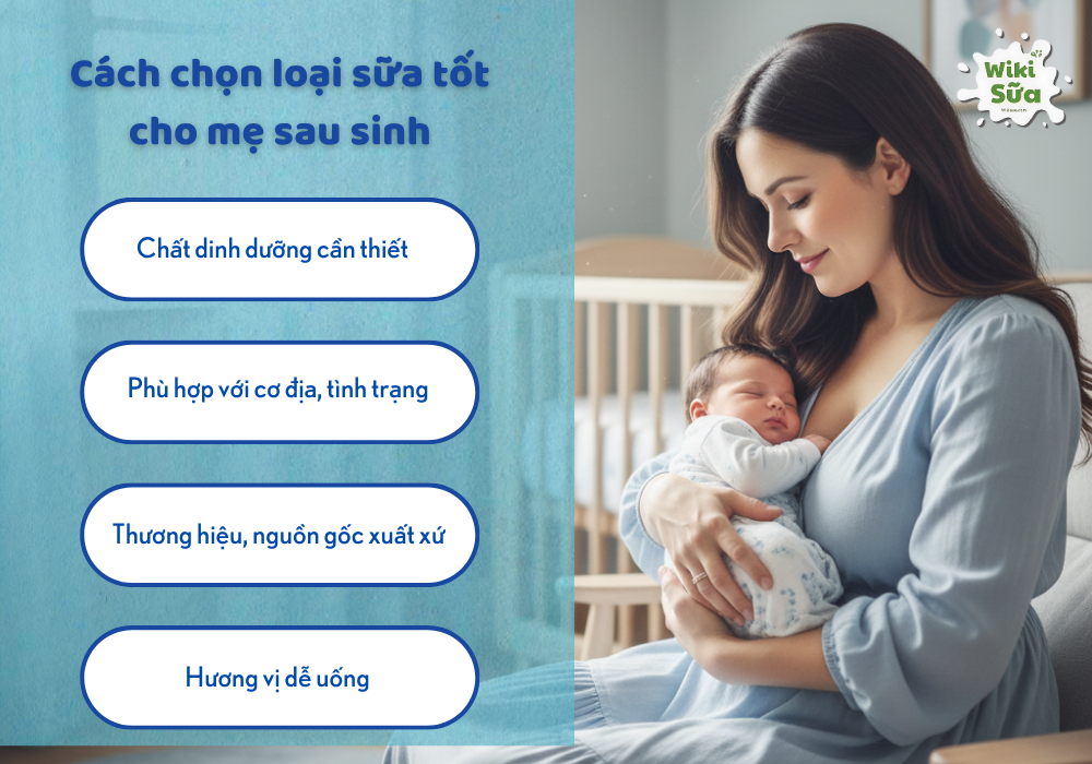 Cách chọn loại sữa tốt đối với mẹ sau sinh