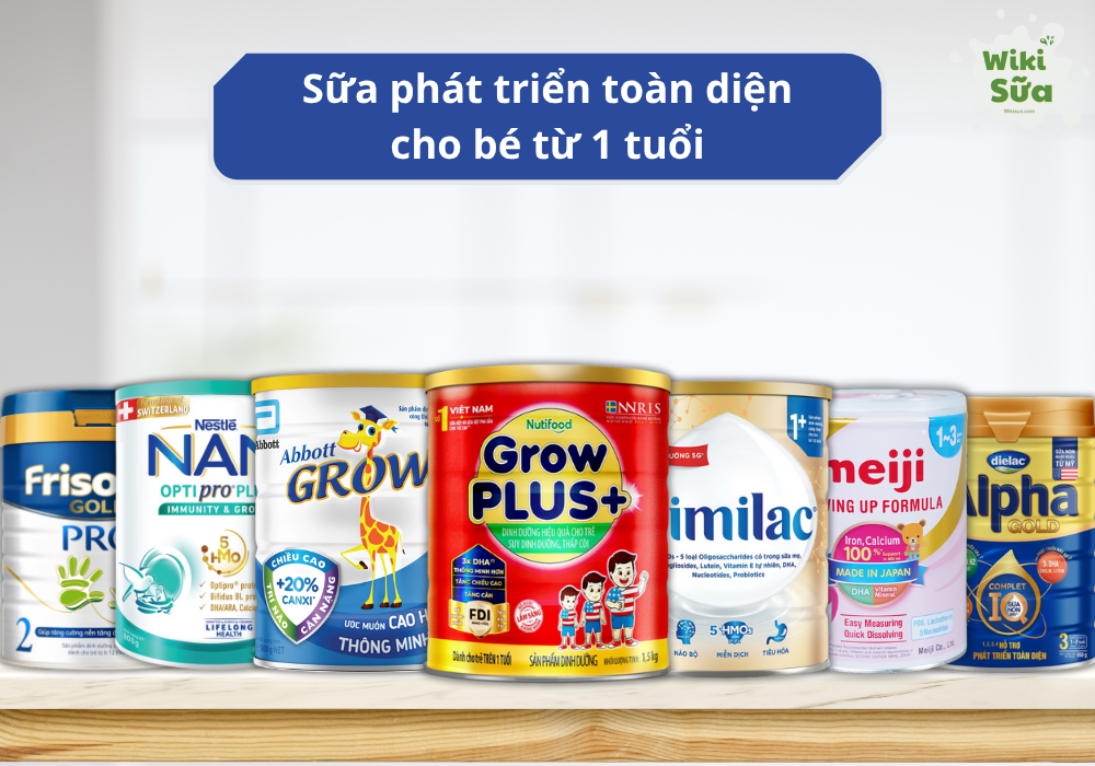 Sữa phát triển toàn diện cho bé từ 1 tuổi