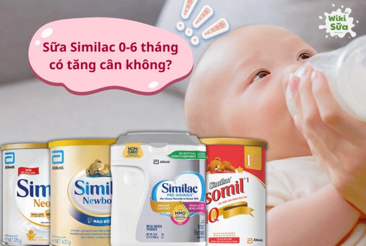 Giải đáp từ A-Z cho mẹ sữa Similac 0-6 tháng có tăng cân không