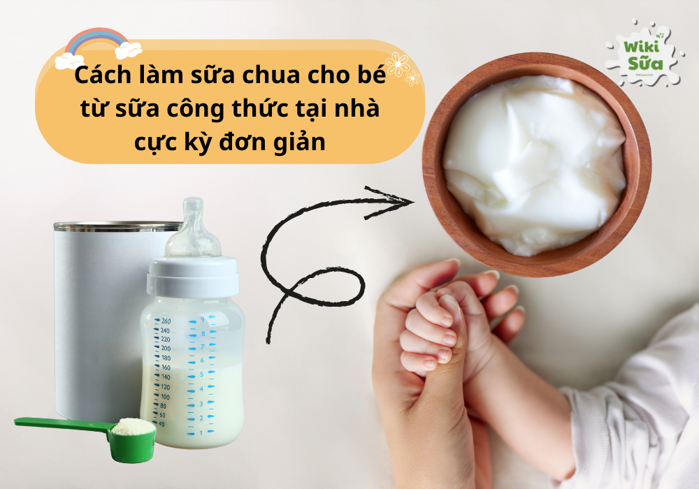 Cách làm sữa chua cho bé từ sữa công thức tại nhà cực kỳ đơn giản mẹ nên thử