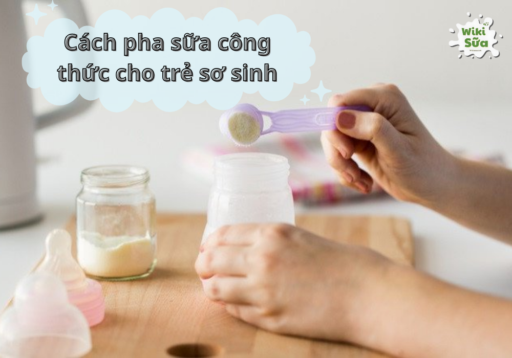 cách pha sữa công thức cho trẻ sơ sinh