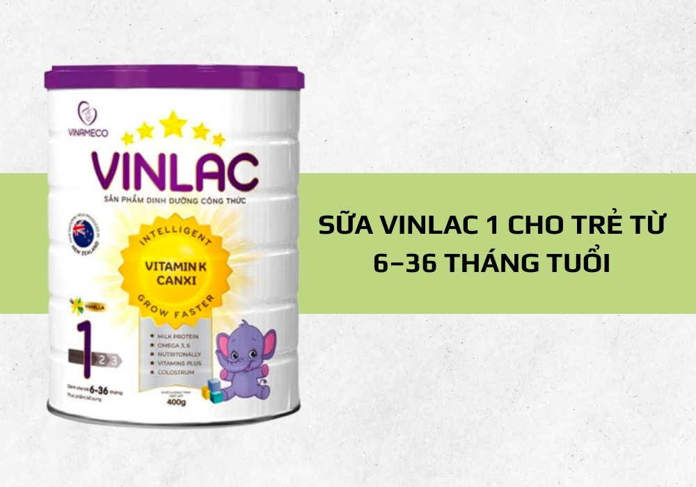 Sữa Vinlac 1 là lựa chọn phù hợp cho trẻ từ 6–36 tháng tuổi cần tăng cân, tăng đề kháng và phát triển toàn diện