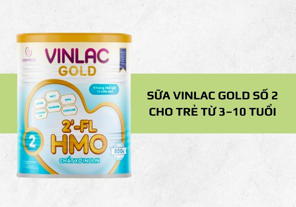 Vinlac Gold 2 là lựa chọn phù hợp cho trẻ 3–10 tuổi cần phát triển toàn diện về thể chất và trí tuệ.