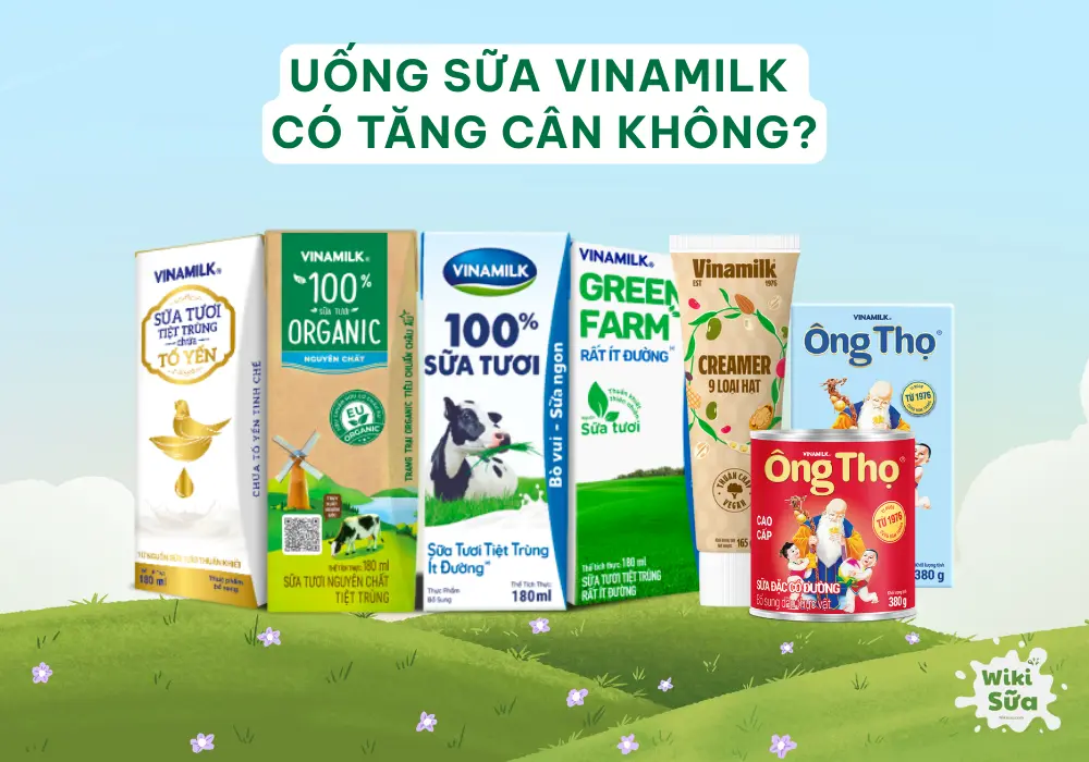 Uống sữa Vinamilk có tăng cân không