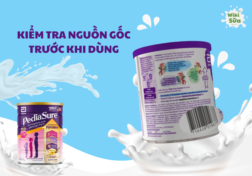 Chú ý đến nguồn gốc sữa và hạn sử dụng trước khi dùng