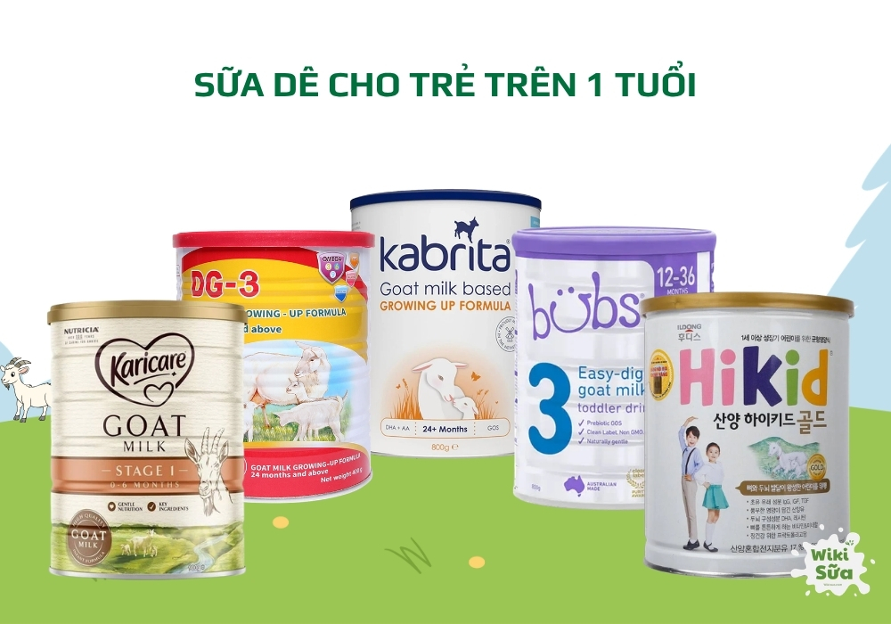 Top các thương hiệu sữa dê cho bé trên 1 tuổi