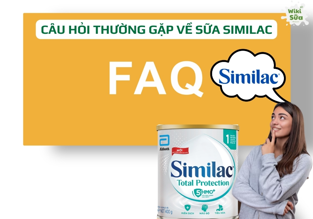 Câu hỏi thường gặp về sữa Similac