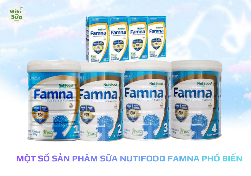 Một số sản phẩm sữa Nutifood Famna phổ biến 