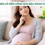 mẹ bầu uống sữa đậu nành fami