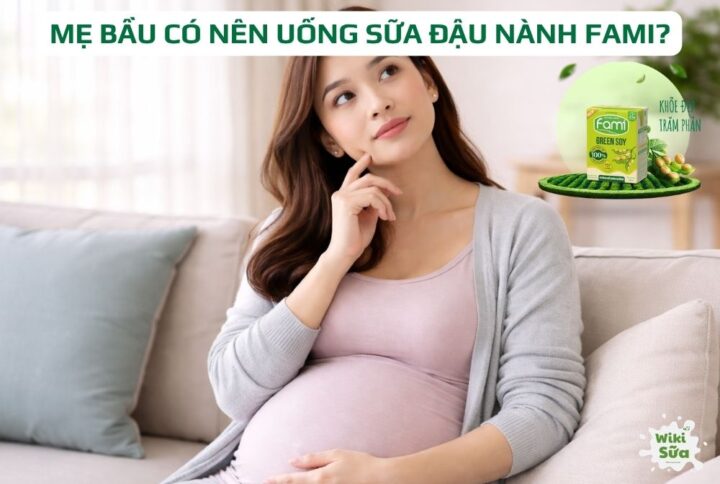mẹ bầu uống sữa đậu nành fami