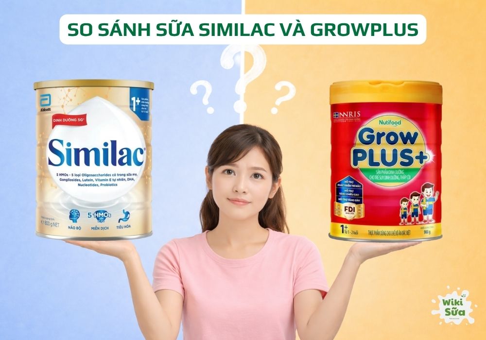 so sánh sữa Similac và GrowPLUS