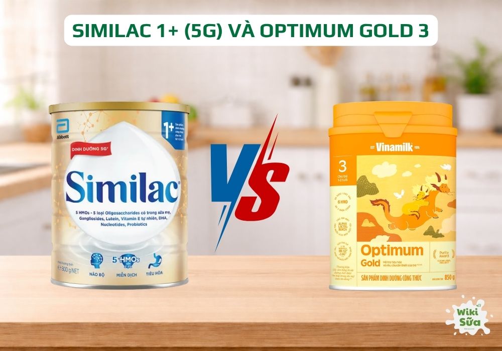So sánh Similac 1+ (5G) và Optimum Gold 3 cho trẻ 1–2 tuổi