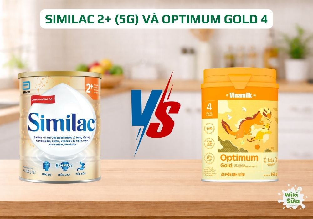 So sánh Similac 2+ (5G) và Optimum Gold 4 cho trẻ 2+ tuổi 