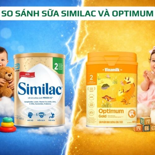So sánh sữa Similac và Optimum: Bí quyết chọn sữa phù hợp từng giai đoạn