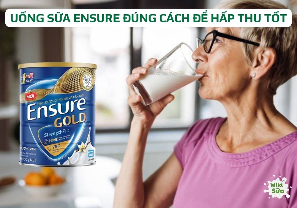 uống sữa ensure đúng cách hấp thu tốt