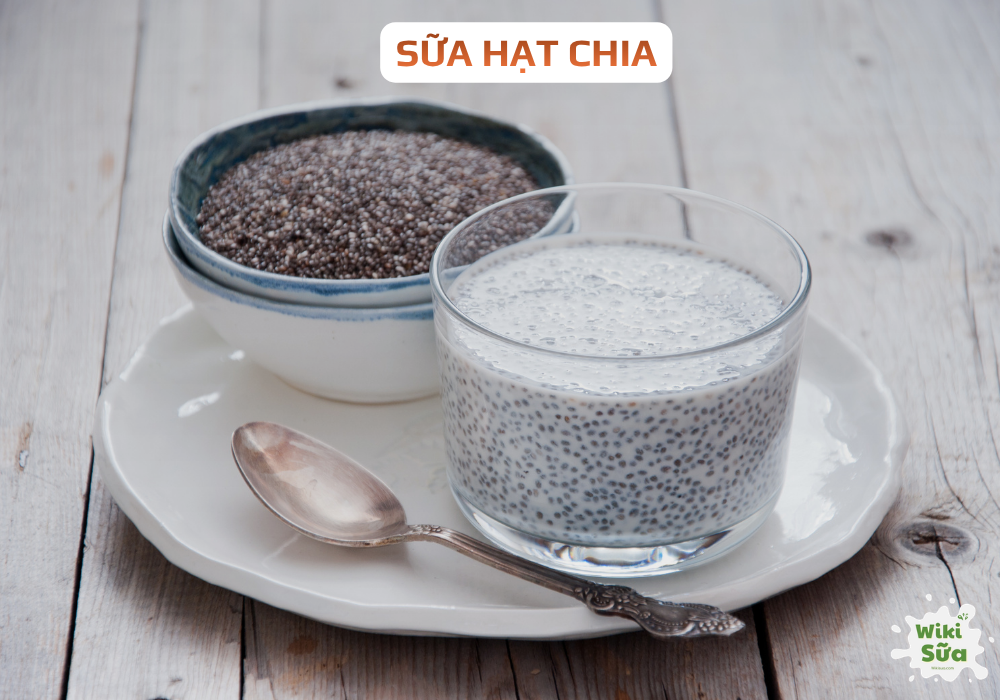 Sữa hạt chia – bổ sung omega-3 tự nhiên
