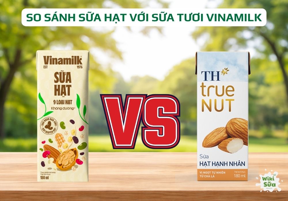 So sánh sữa hạt Vinamilk 9 loại hạt và sữa hạnh nhân TH true NUT