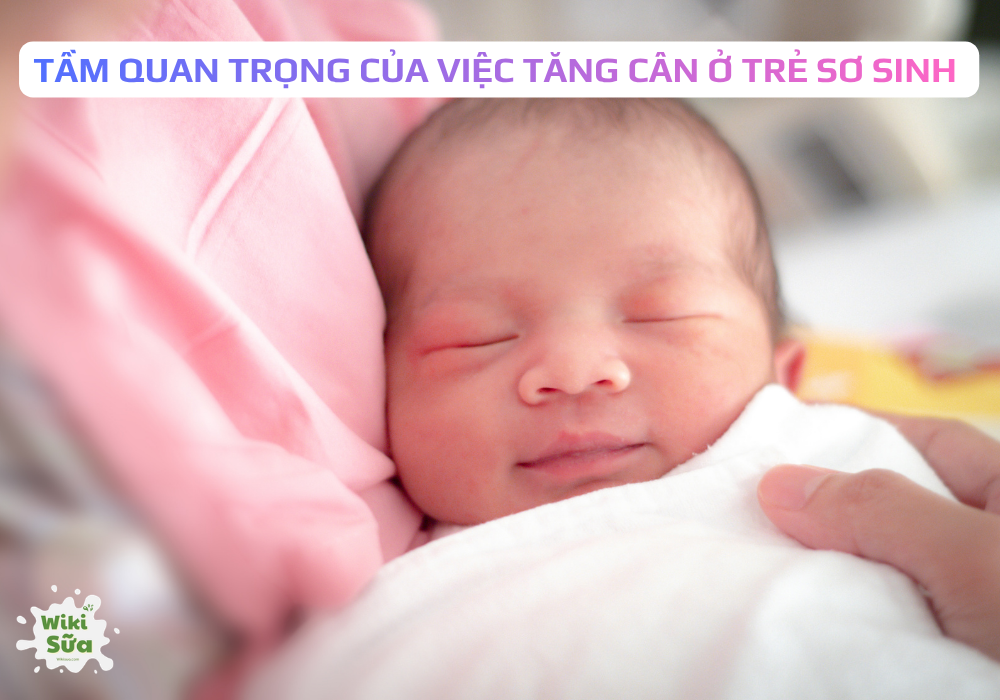 Tầm quan trọng của việc tăng cân ở trẻ sơ sinh 