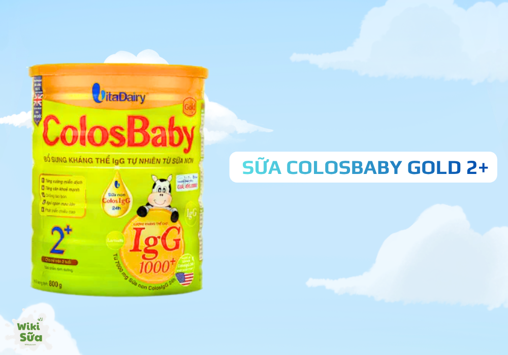 Sữa ColosBaby Gold 2+ – bổ sung sữa non ColosIgG 24h, canxi D3 K2 hỗ trợ tăng đề kháng và phát triển chiều cao 