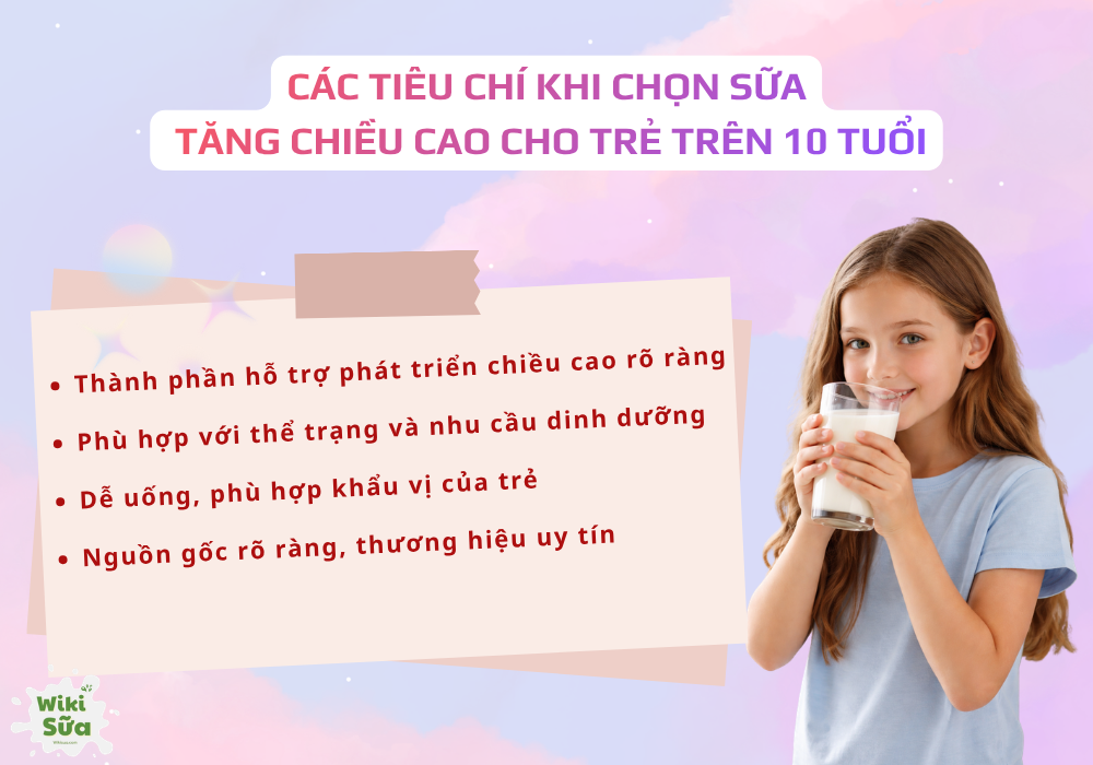 Các tiêu chí khi chọn sữa tăng chiều cao cho trẻ trên 10 tuổi
