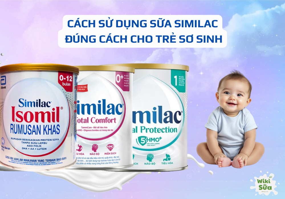 Cách sử dụng sữa Similac đúng cách cho trẻ sơ sinh